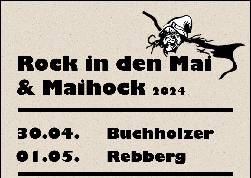Bild vom Termin Rock in den Mai  &  Maihock in Rebberg  m Buchholz